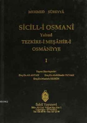 Sicill-i Osmanı Yahud Tezkire-i Meşahir-i Osmaniyye Cilt 1