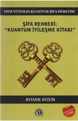 Şifa Rehberi: Kuantum İyileşme Kitabı