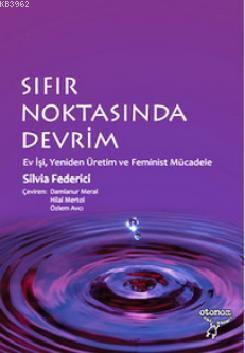 Sıfır Noktasında Devrim Silvia Federici