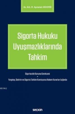 Sigorta Hukuku Uyuşmazlıklarında Tahkim