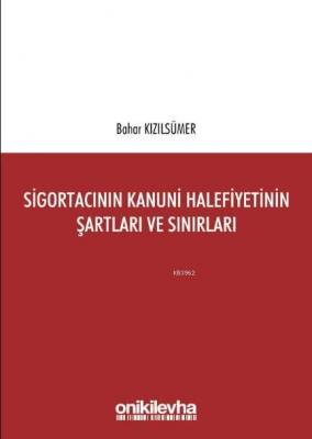 Sigortacının Kanuni Halefiyetinin Şartları ve Sınırları
