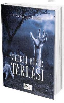 Sihirli Biber Tarlası Elif Gülnur Parmaksız