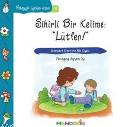 Sihirli Bir Kelime: Lütfen