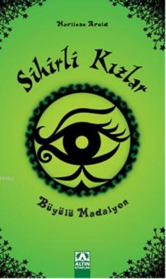 Sihirli Kızlar - Büyülü Madalyon