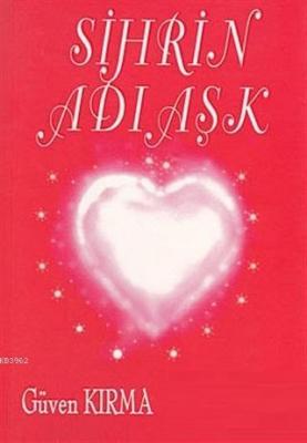 Sihrin Adı Aşk