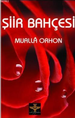 Şiir Bahçesi Mualla Orhon