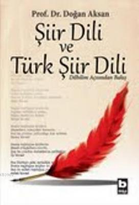 Şiir Dili ve Türk Şiir Dili Doğan Aksan