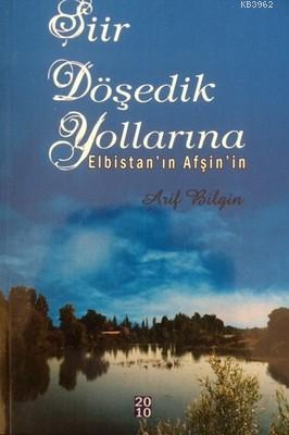 Şiir Döşedik Yollarına