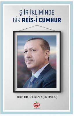 Şiir İkliminde Bir Reis-i Cumhur