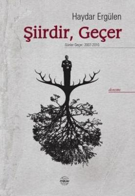 Şiirdir, Geçer Haydar Ergülen