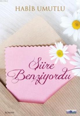 Şiire Benziyordu