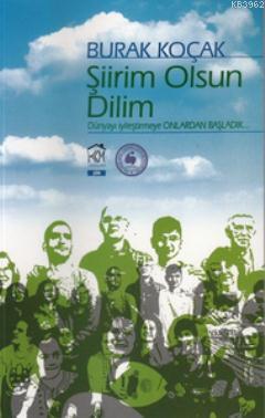 Şiirim Olsun Dilim