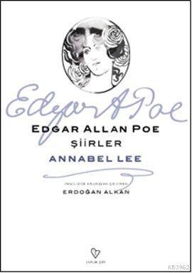 Şiirler - Annabel Lee Edgar Allan Poe