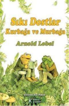 Sıkı Dostlar Kurbağa Ve Murbağa Arnold Lobel