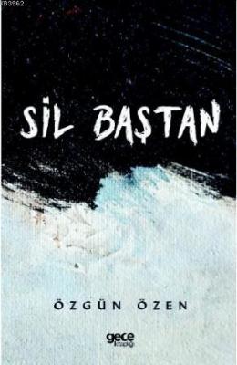 Sil Baştan