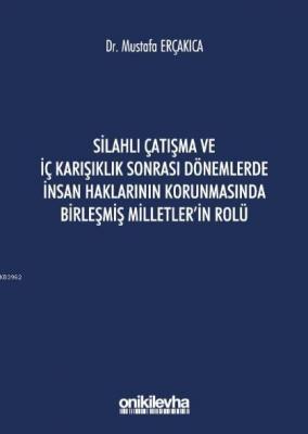 Silahlı Çatışma ve İç Karışıklık Sonrası Dönemlerde İnsan