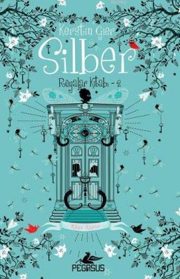 Silber: Rüyalar Kitabı - 2 (Ciltli) Kerstin Gier