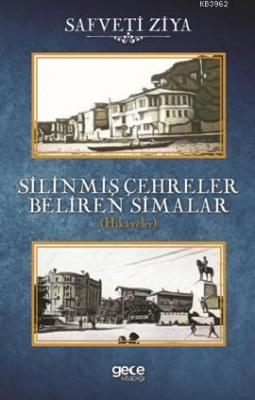 Silinmiş Çehreler Beliren Simalar