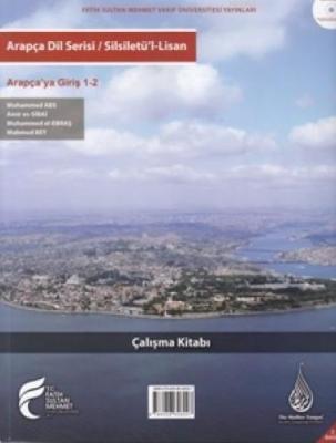 Silsiletü'l-Lisan / Arapçaya Giriş 1-2 Çalışma Kitabı Kolektif