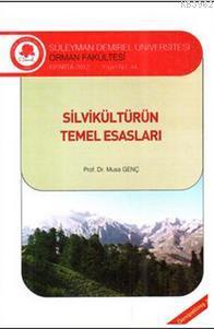 Silvikültürün Temel Esasları