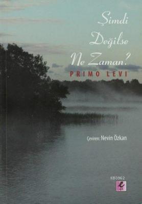 Şimdi Değilse Ne Zaman?