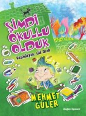 Şimdi Okullu Olduk Mehmet Güler