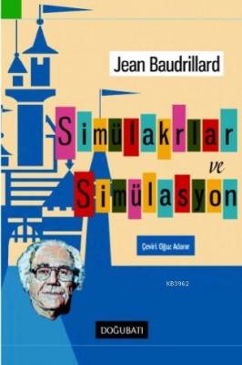 Simülakrlar ve Simülasyon Jean Baudrillard