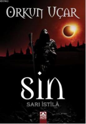 Sin Sarı İstilâ Orkun Uçar