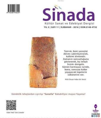 Sinada Kültür Sanat ve Edebiyat Dergisi Yıl 3 Sayı: 11 İlkbahar 2016 H