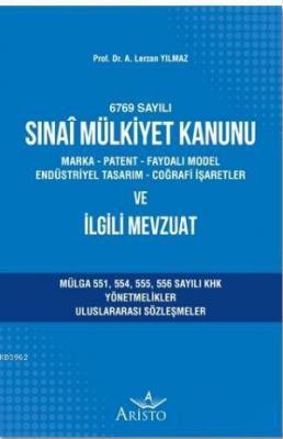 Sınai Mülkiyet Kanunu ve İlgili Mevzuat
