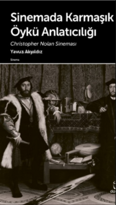 Sinemada Karmaşık Öykü Anlatıcılığı Yavuz Akyıldız