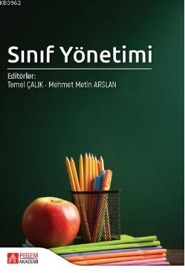 Sınıf Yönetimi Temel Çalık Mehmet Metin Arslan