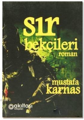 Sır Beklçileri Mustafa Karnas