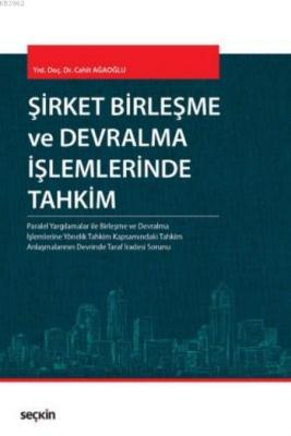 Şirket Birleşme ve Devralma İşlemlerinde Tahkim (Ciltli)