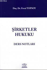 Şirketler Hukuku Ders Notları