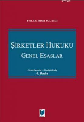 Şirketler Hukuku - Genel Esaslar