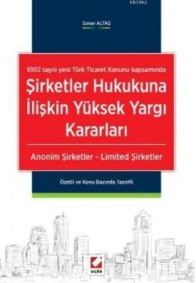 Şirketler Hukukuna İlişkin Yüksek Yargı Kararları