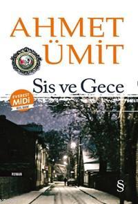 Sis ve Gece (Midi Boy) Ahmet Ümit