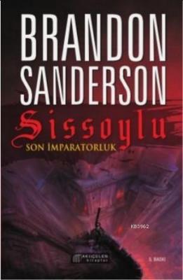Sissoylu - Son İmparatorluk 1