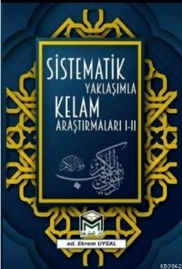 Sistematik Yaklaşımla Kelam Araştırmaları 1-2