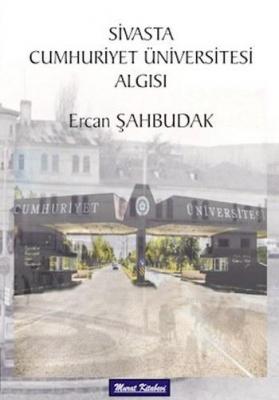 Sivas'ta Cumhuriyet Üniversitesi Algısı Ercan Şahbudak