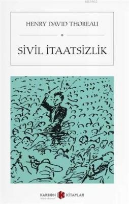 Sivil İtaatsizlik Henry David Thoreau