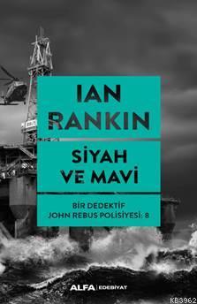 Siyah ve Mavi Ian Rankin