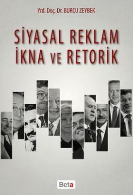 Siyasal Reklam İkna ve Retorik