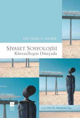 Siyaset Sosyolojisi Michael S. Drake