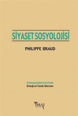 Siyaset Sosyolojisi Philippe Braud