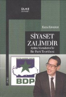 Siyaset Zalimdir