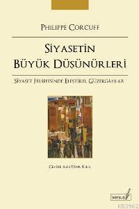 Siyasetin Büyük Düşünürleri