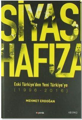 Siyasi Hafıza Mehmet Erdoğan