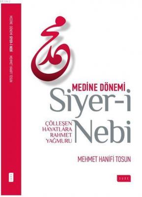 Siyer-i Nebi Medine Dönemi